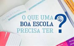 | Para ser uma boa escola |